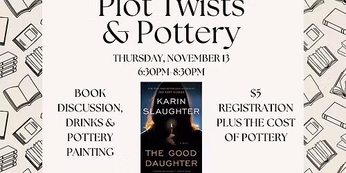 Plot Twists & Pottery - November