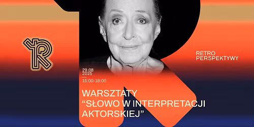 RPS 2025: S\u0141OWO W INTERPRETACJI AKTORSKIEJ | IRENA JUN