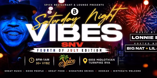 Saturday Night Vibes (SNV) \u2013 Fourth of July Edition