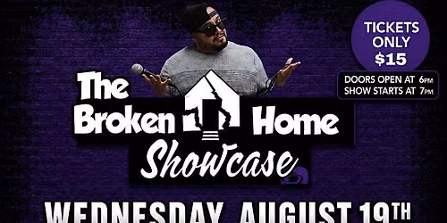 The Broken Home Showcase - Live Comedy
