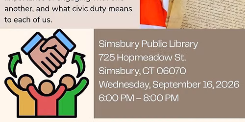 Simsbury Civic Forum #1: As Citizens, Do We Have a Civic Duty?