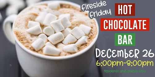 Fireside Friday - Hot Chocolate Bar