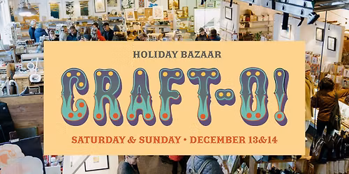 The 15th Annual Craft-O!: Bend's Premier Holiday Tradition