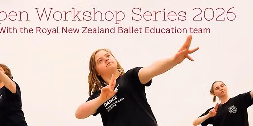 Open Workshop Series 2026, with RNZB