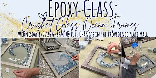 Epoxy Class: Crushed Glass Frames with Andraya