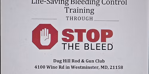 " Open to the Public "           Life ~ Saving Bleeding Control Training Though       STOP THE BLEED