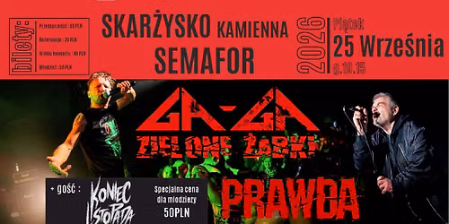 25.09  GA-GA ZŻ + PRAWDA w Skarżysku Kamiennej