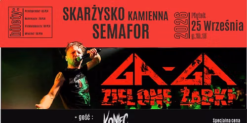 25.09  GA-GA Z\u017b + Koniec Listopada w Skar\u017cysku Kamiennej