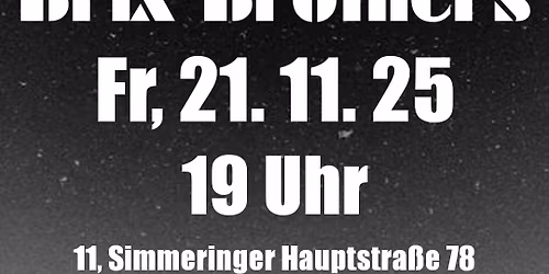BrixBrothers\/Fr,21.11.\/Rockx\/19Uhr