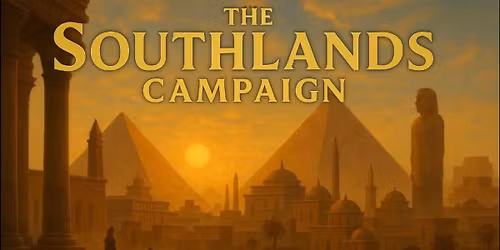 D&D SOUTHLANDS CAMPAIGN 