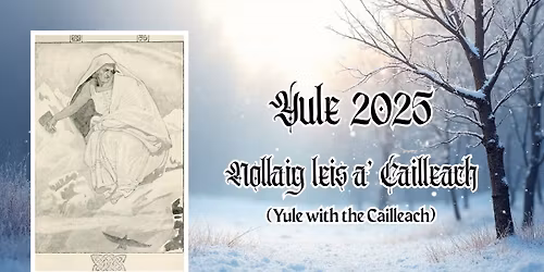 Yule 2025 - Nollaig leis a\u2019 Cailleach (Yule with the Cailleach)