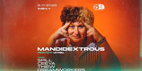 MANDIDEXTROUS presented by Let It Roll