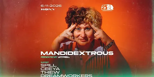 MANDIDEXTROUS presented by Let It Roll
