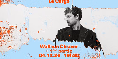 Le Carg\u00f6 | Wallace Cleaver + premi\u00e8re partie