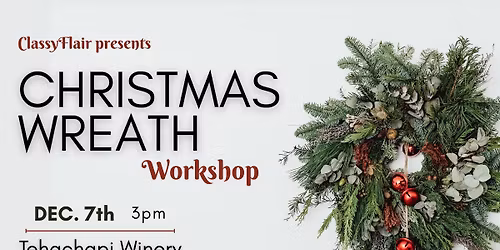 Christmas Wreath DIY workshop Tehachapi 12\/7