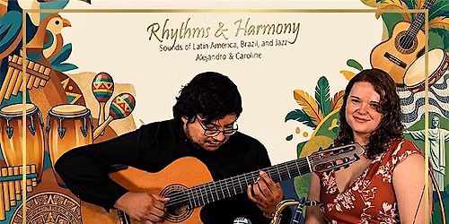Rhythms & Harmony with Alejandro and Caroline