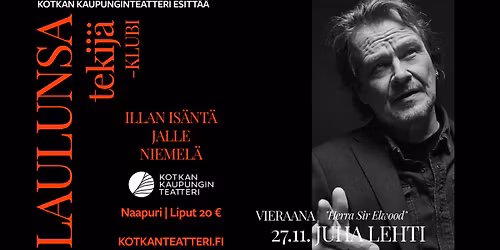 LAULUNSA TEKIJ\u00c4 -KLUBI: 27.11. JUHA LEHTI