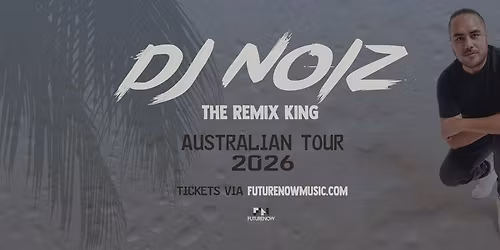 DJ NOIZ live in Hunter Valley NSW