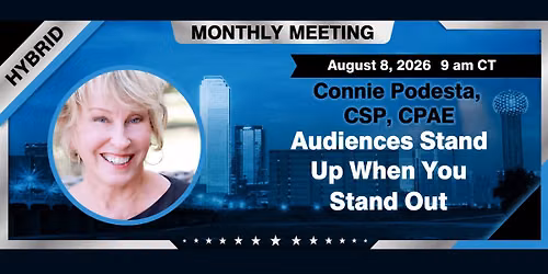 NSA August Monthly Meeting with Speaker Connie Podesta, CSP, CPAE