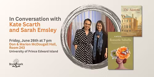 In Conversation with Kate Scarth and Sarah Emsley