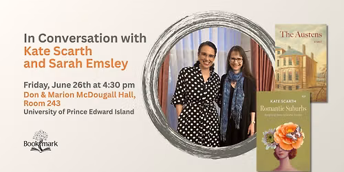 In Conversation with Kate Scarth and Sarah Emsley