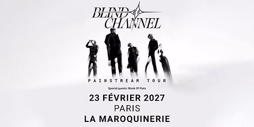BLIND CHANNEL \u2022 La Maroquinerie \u2022 Paris