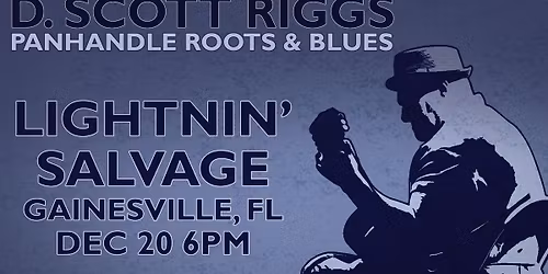 D. Scott Riggs Live at Lightnin' Salvage
