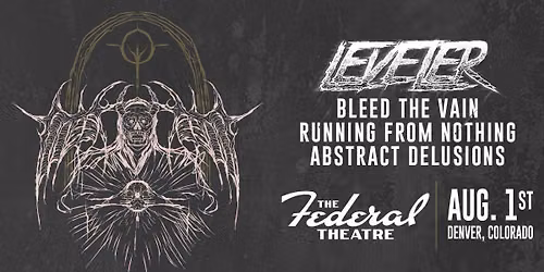 Leveler with Bleed The Vain, Running From Nothing, and Abstract Delusions