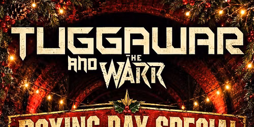 Tuggawar & The Warr Boxing Day Special