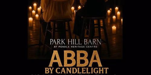 Abba by candlelight at Park Hill Barn Barrowford