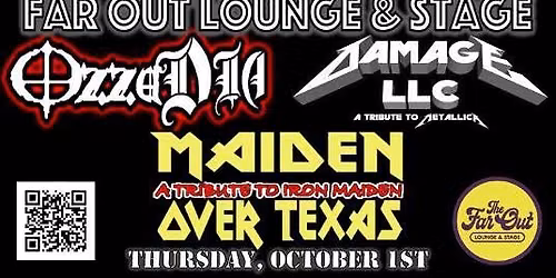 OzzaDia, Damage LLC, & MAIDEN OVER TEXAS @ Far Out