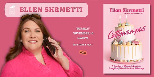 Ellen Skrmetti | Cattywampus