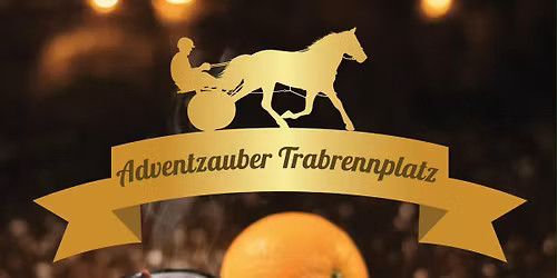 Adventzauber Trabrennplatz