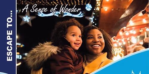 Escape to A Sense of Wonder!