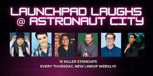 Standup Comedy Show in Arcadia | Launchpad Laughs