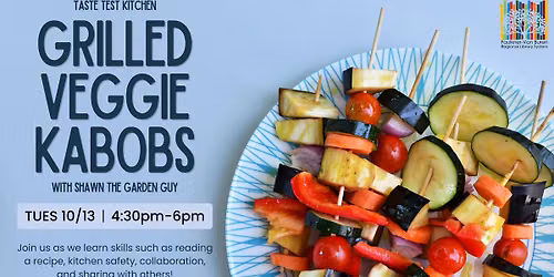 Taste Test Kitchen \u2013 Grilled Veggie Kabobs