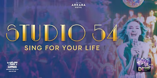 Studio 54 Sing For Your Life with Love Soul Deep | Adelaide Fringe