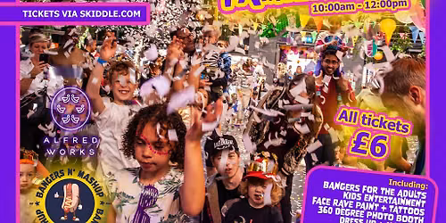 Bangers n Mashup 'Schools out' Family rave