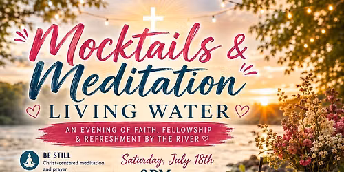 Mocktails & Meditations "Living Water"