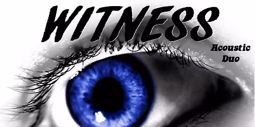 WITNESS (Acoustic Duo) at Tidewater Grille!