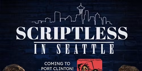 Scriptless in Seattle - Port Clinton, OH