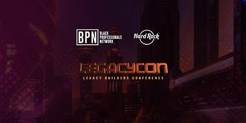 2026 LegacyCon presented by Hard Rock