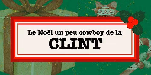 Le No\u00ebl un peu cowboy de la CLINT + BOEUF