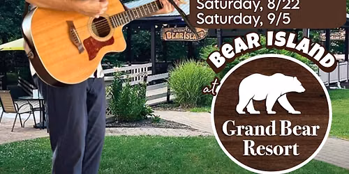 Jeff Manfredini @ Grand Bear Resort - Bear Island Outdoor Bar