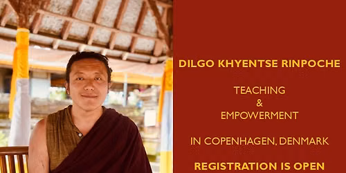 Dilgo Khyentse Rinpoche talk, teaching and empowerment in CPH