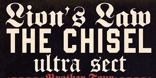LION`S LAW + THE CHISEL + ULTRA SECT \/\/ Brother Tour 2026 in Dresden