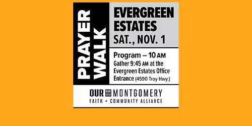OUR Montgomery Prayer Walk - Evergreen Estates