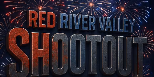 RED RIVER VALLEY SHOOTOUT