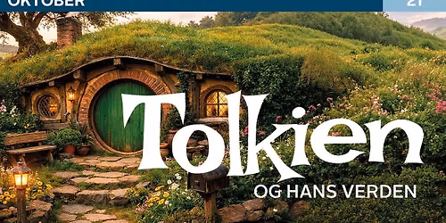 Tolkien og hans verden \u2013 episke r\u00f8dder Foredrag ved Jakob Levinsen