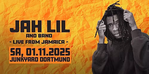 JAH LIL & Band am 01.11.25 in Dortmund @ Junkyard 